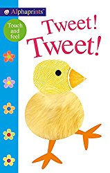 Alphaprints Touch and Feel board book Tweet!Tweet!