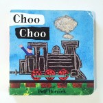 Choo Choo board book by Petr Horacek
