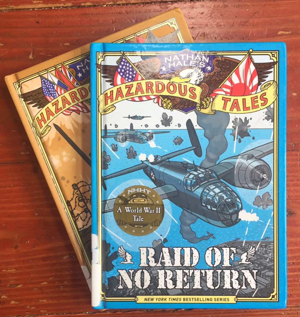Nathan Hale's Hazardous Tales books graphic novels for kids history Raid of No Return and Treaties, Trenches, Mud, and Blood